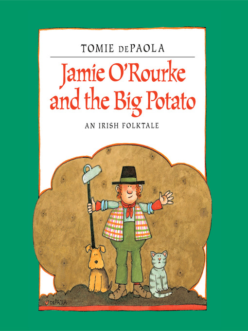 Title details for Jamie O'Rourke and the Big Potato by Tomie dePaola - Available